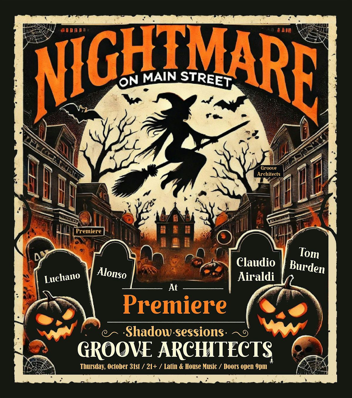 NIGHTMARE on MAIN STREET at Premiere by Groove Architects