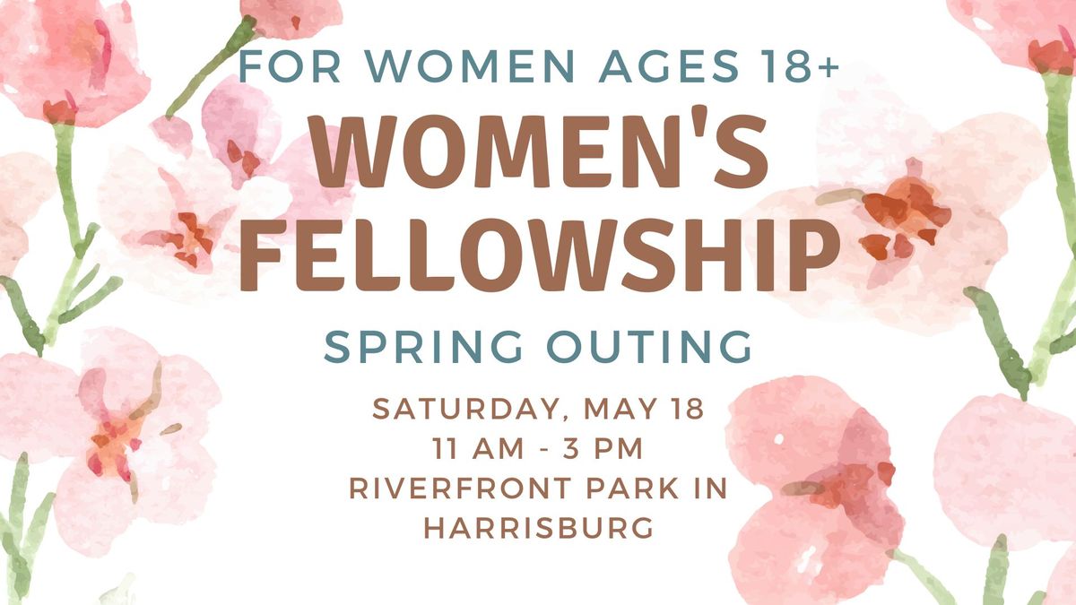 Women's Fellowship: Spring Outing