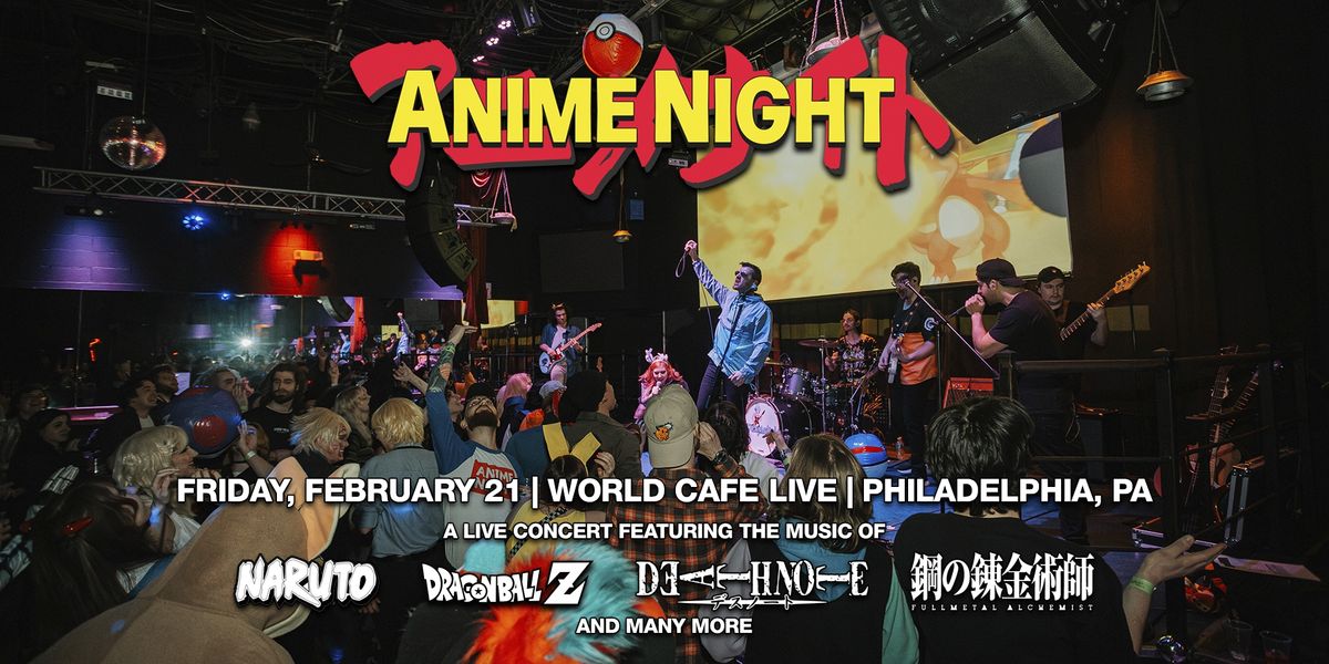 Anime Night at The Lounge at World Cafe Live Philadelphia