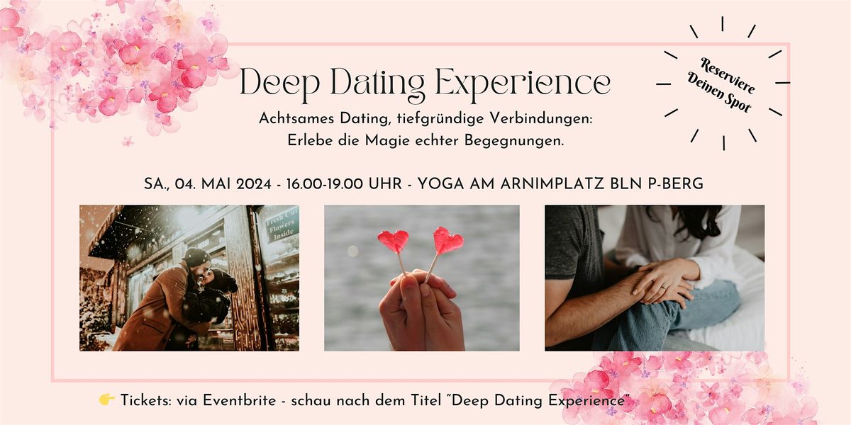 \u2764\ufe0f Deep Dating Experience - Erlebe die Magie echter Begegnungen \u2728