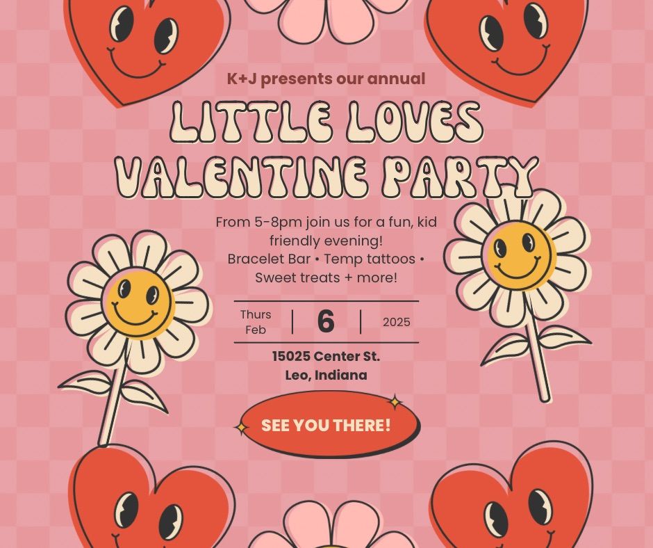 \u2764\ufe0f Annual Little Loves Valentine Party \u2764\ufe0f