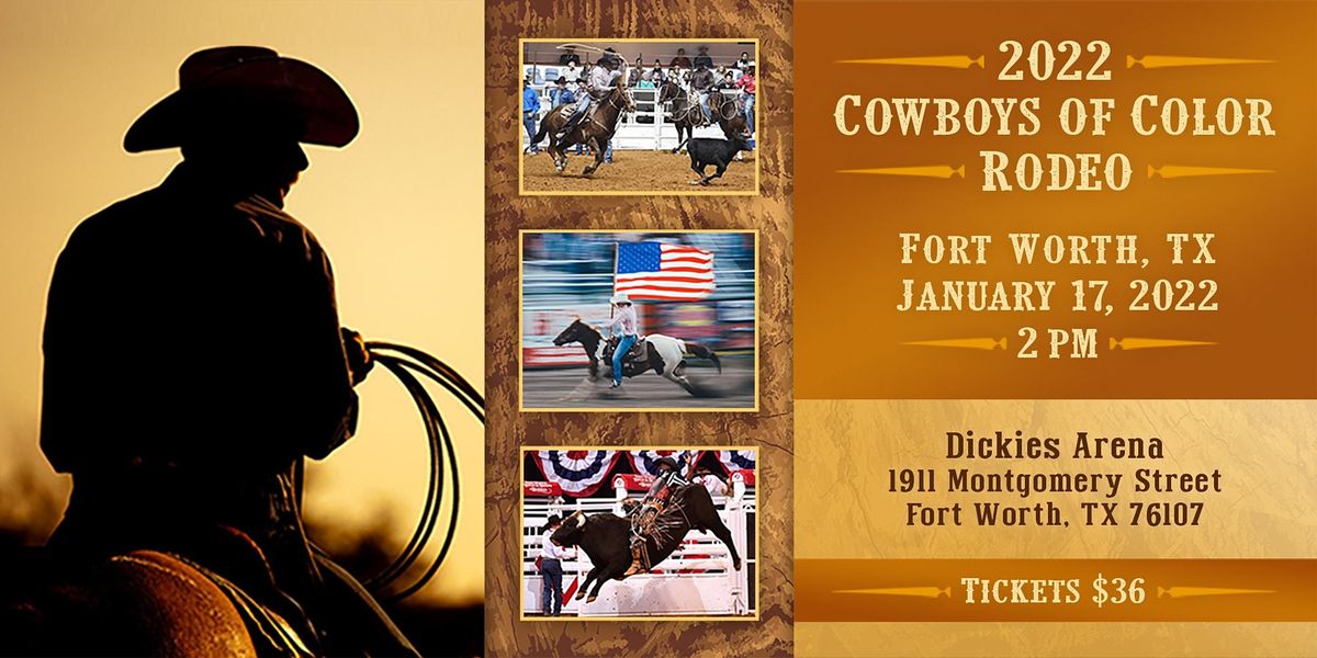 Cowboys of Color Rodeo - Fort Worth -1\/17\/2022 @ Dickies Arena