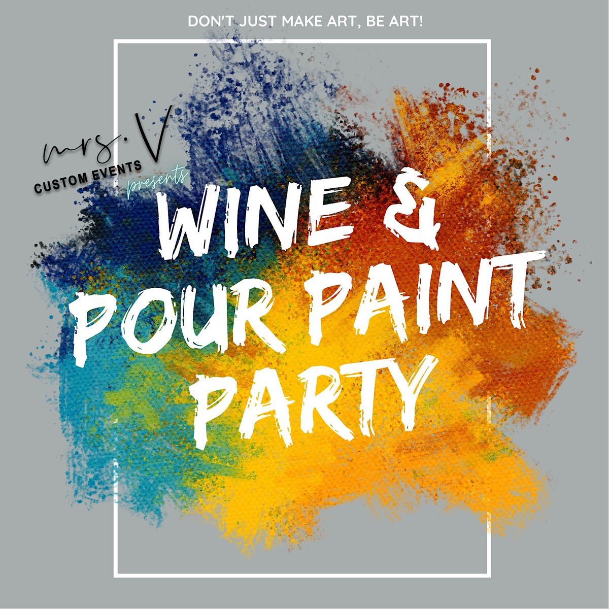 Copy of Wine -N- Pour Painting Party