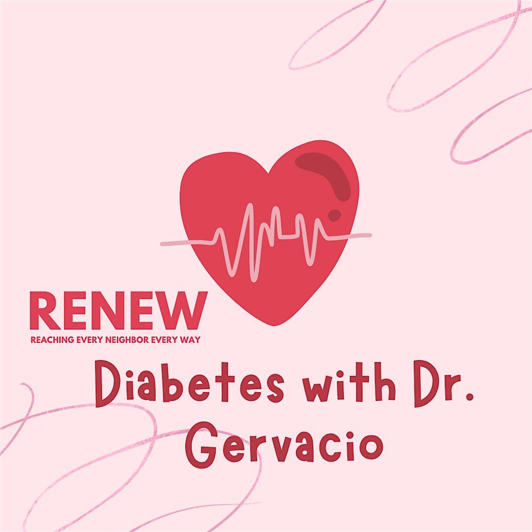 RENEW: Diabetes Talk with Dr. Gervacio