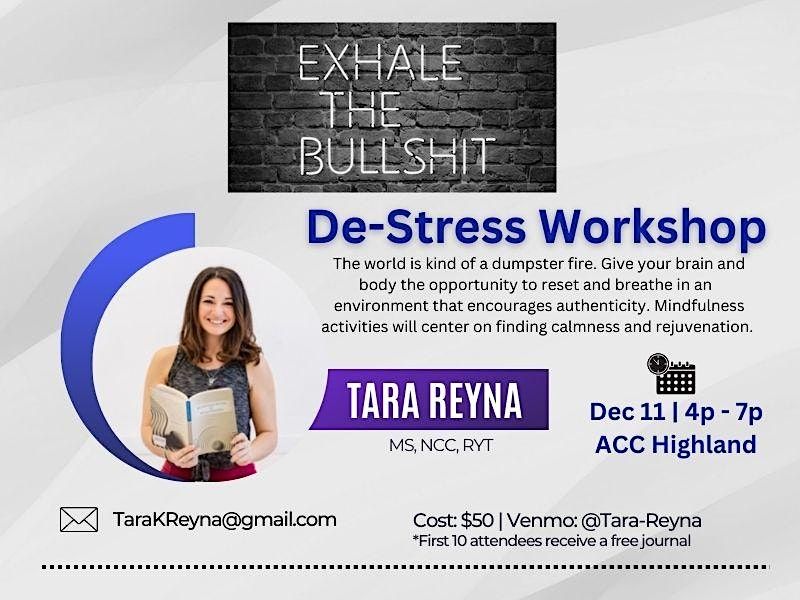 Exhale the Bullshit: De-Stress Workshop