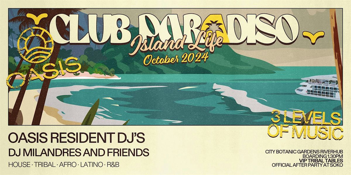 CLUB PARADISO - Afternoon Boat Party - Sunday 27th October