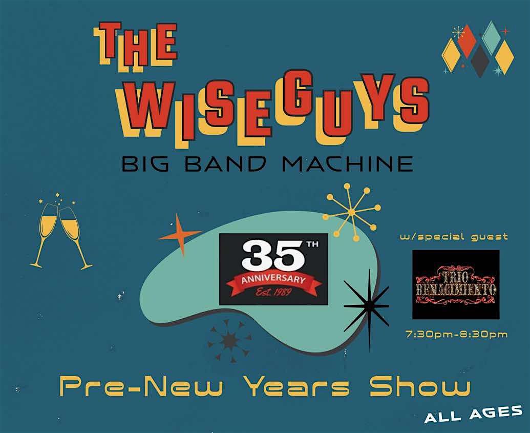 The Wiseguys Big Band Machine - 35th Anniversary Show!