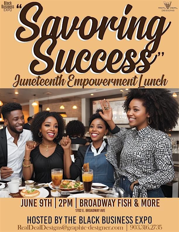 \u201cSavoring Success\u201d -  Juneteenth Empowerment Lunch