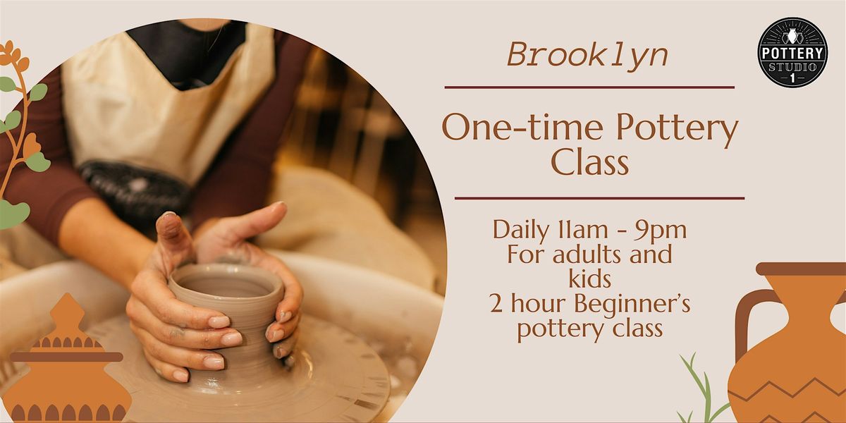 One-time Pottery Class - Brooklyn