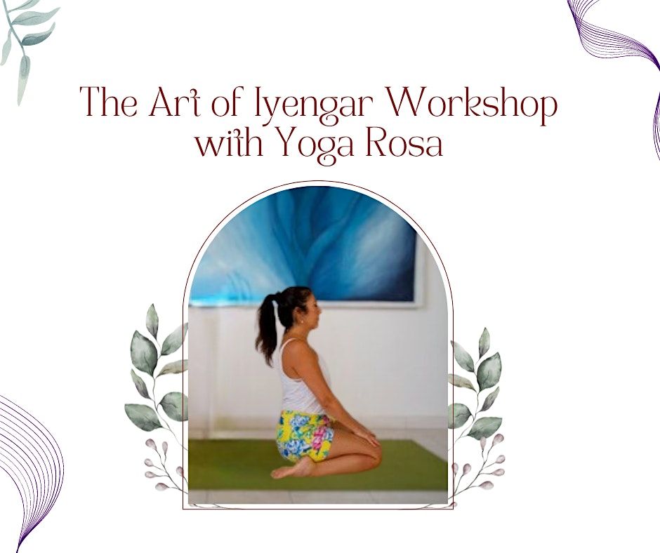 The Art of Iyengar Yoga 3-Day Immersive Workshop