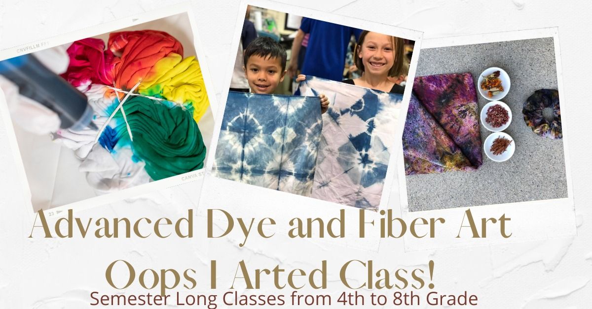 Advanced Dye and Fiber Arts Oops I Arted Homeschool Art Classes Spring 2025