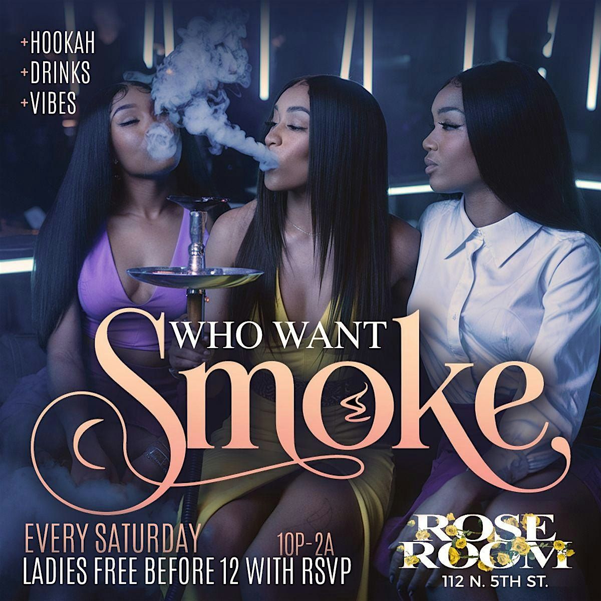 Rose Room Saturdays (Hookah Drinks Vibes)