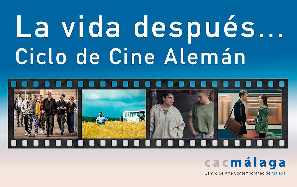 Ciclo de Cine Alem\u00e1n \u2013 La vida despu\u00e9s\u2026