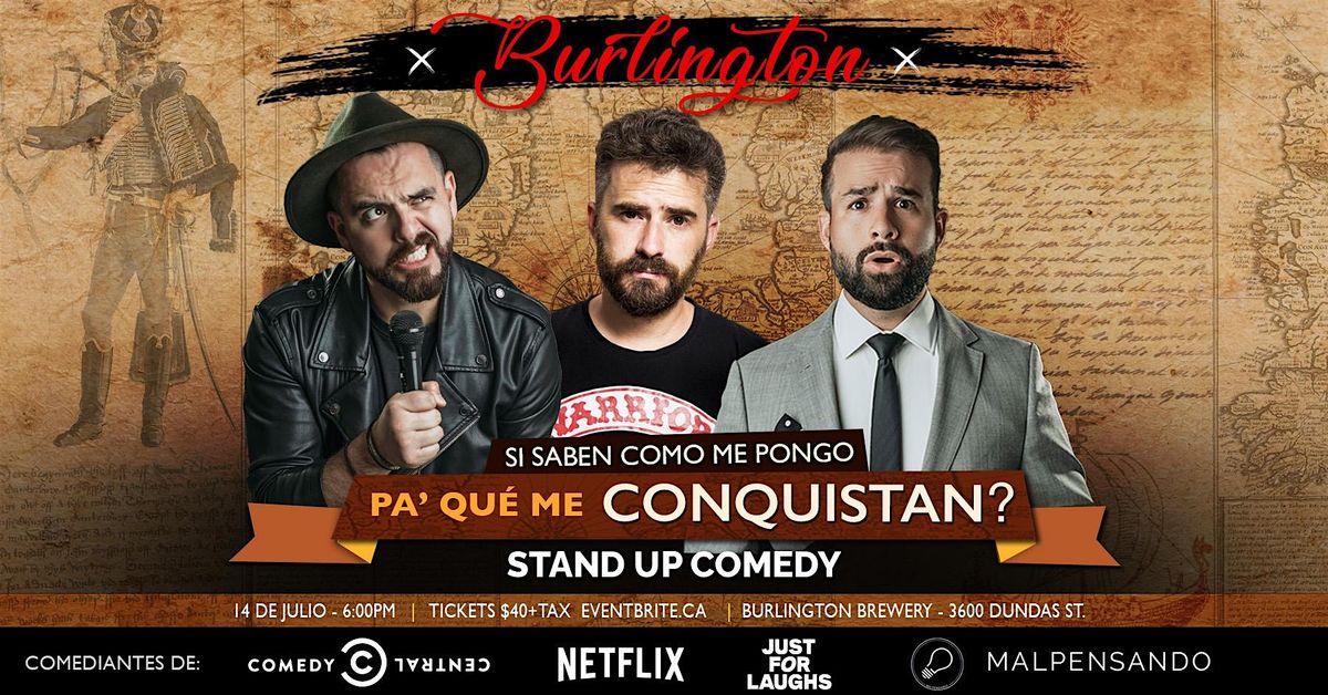 Pa' Que Nos Conquistan? - Comedia En Espa\u00f1ol - Burlington