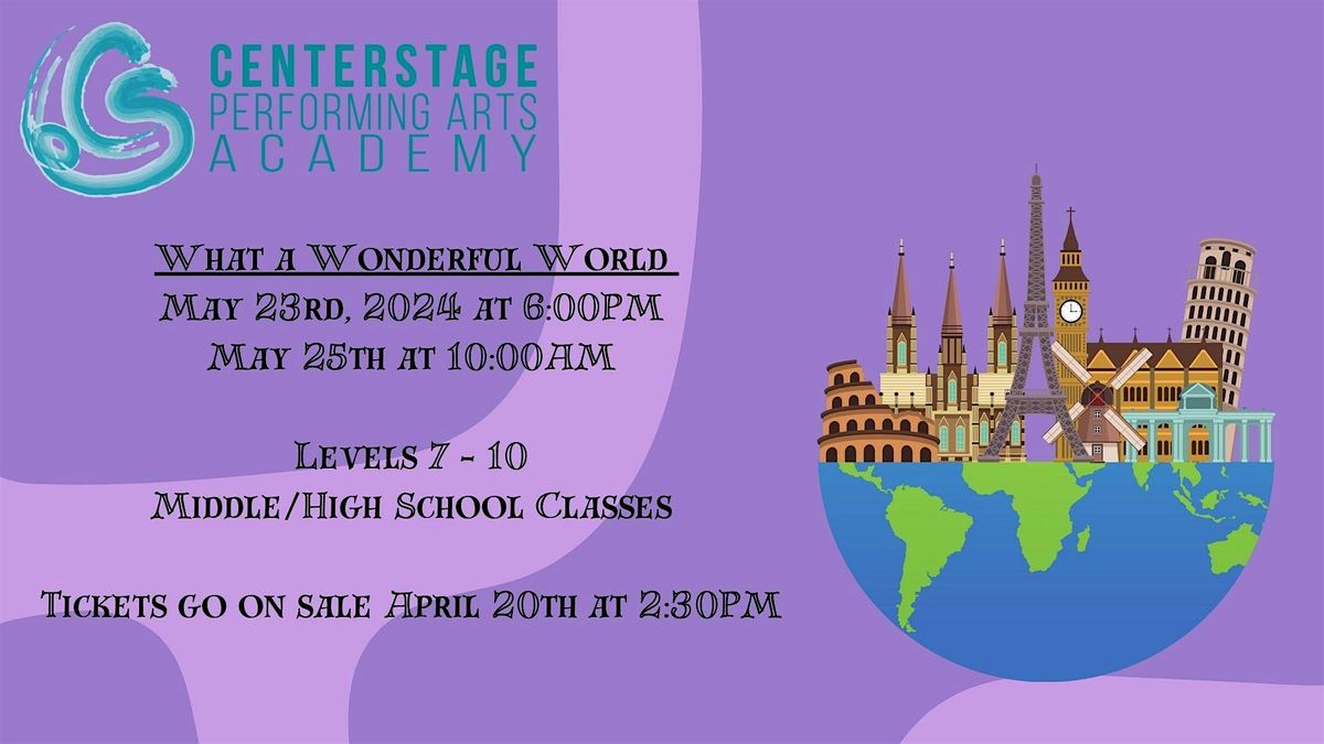 Recital 2024 - What a Wonderful World - CenterStage PAA - Thursday 6:00 PM
