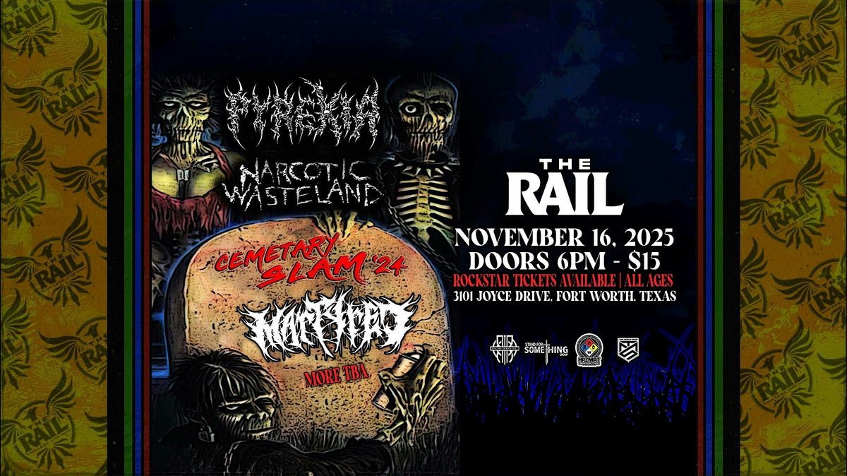 Pyrexia, Narcotic Wasteland and more at The Rail!