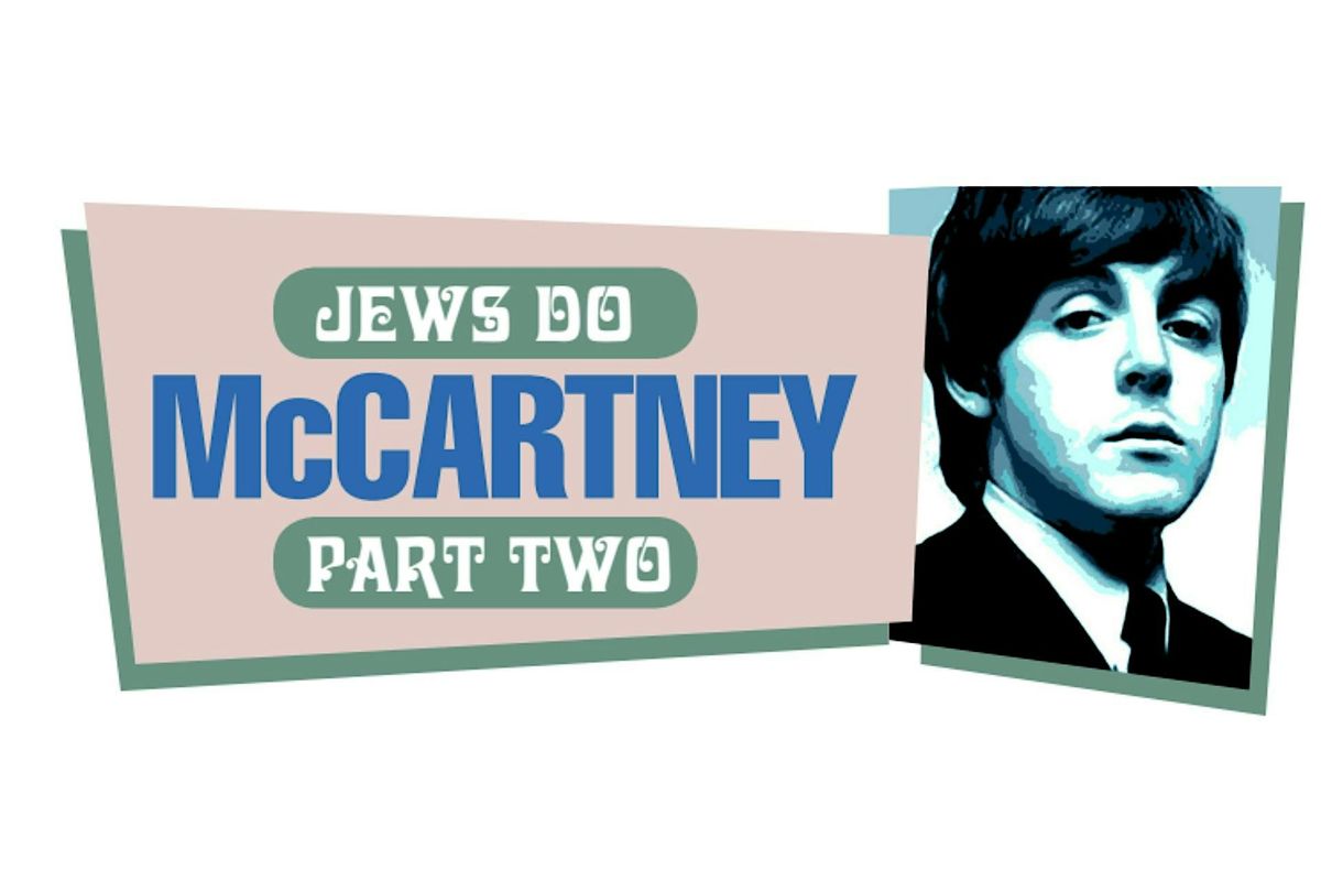 Jews do Jews: Jews do McCartney Part 2