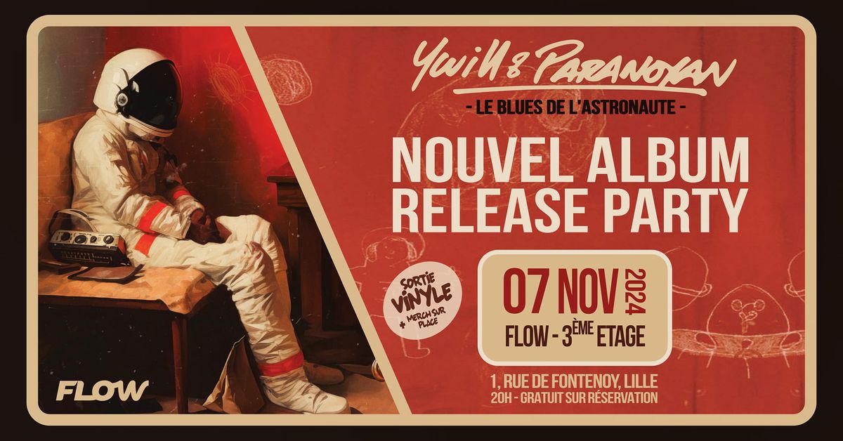 RELEASE PARTY YWILL & PARANOYAN - NOUVEL ALBUM "LE BLUES DE L'ASTRONAUTE"