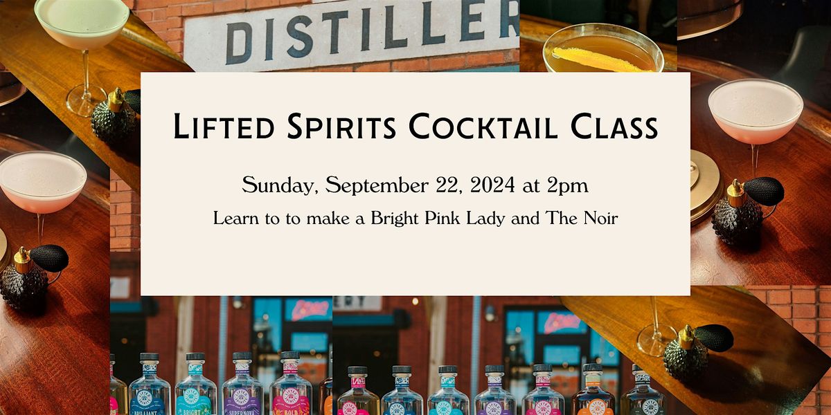 Lifted Spirits Cocktail Class