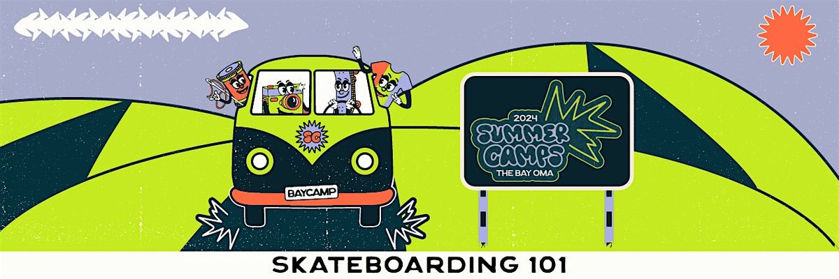 Skateboarding 101 | Ages 8-11 | July 9-12 | 9 AM-12 PM