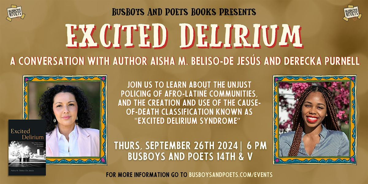 EXCITED DELIRIUM | A Busboys and Poets Books Presentation