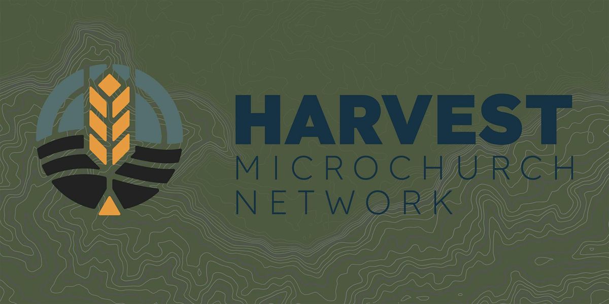 Harvest Microchurch Network Interest Meeting