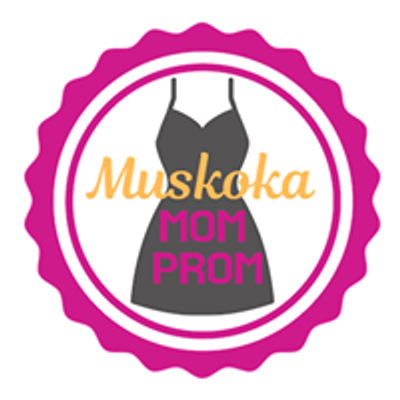 Muskoka Mom Prom