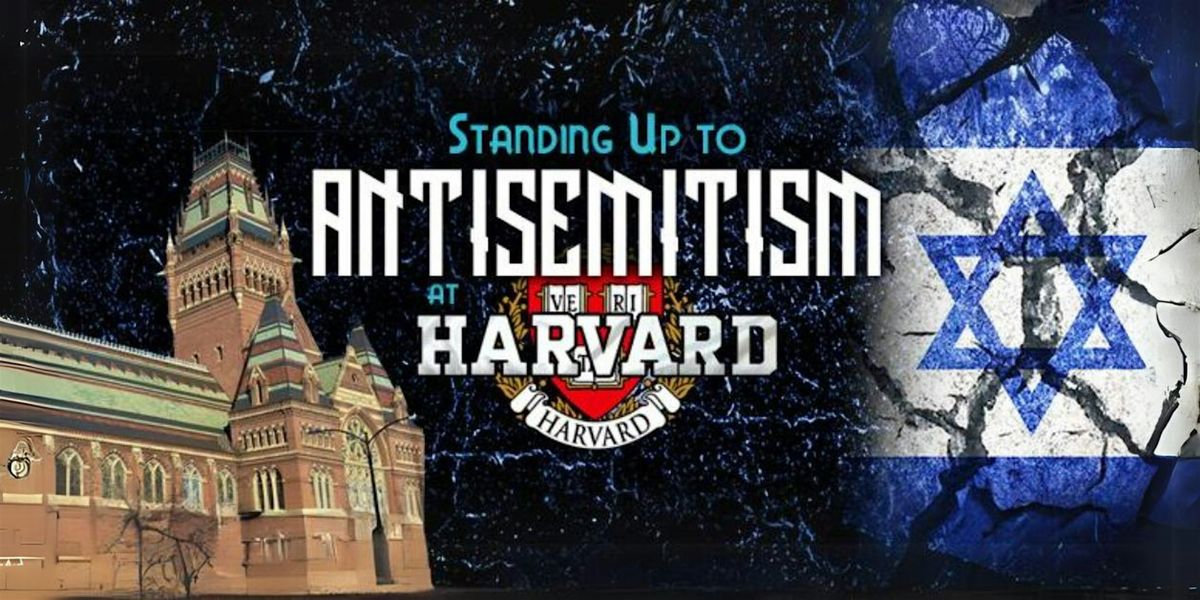 Standing Up to Antisemitism at Harvard