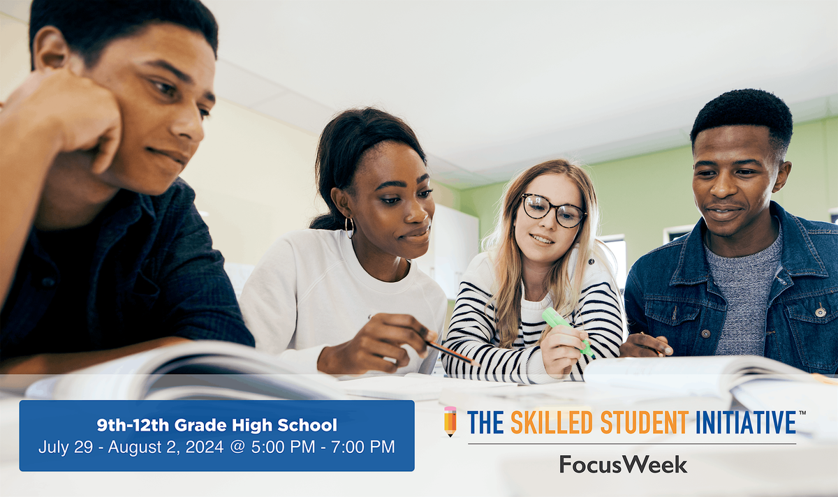 FocusWeek 2024 - 9th-12th Grade High School Students