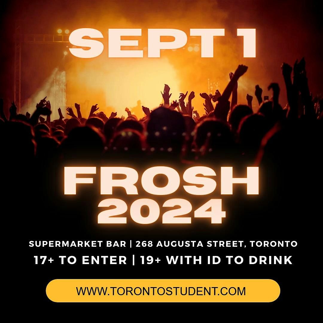 Toronto Frosh Bash ( Longweekend)