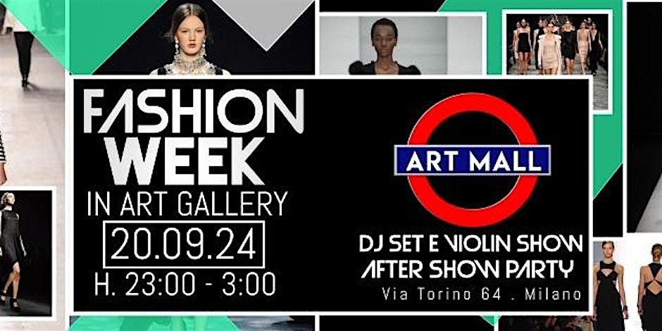 FASHION SHOW After Party in Art Gallery - Milano Fashion Week \/ AmaMi