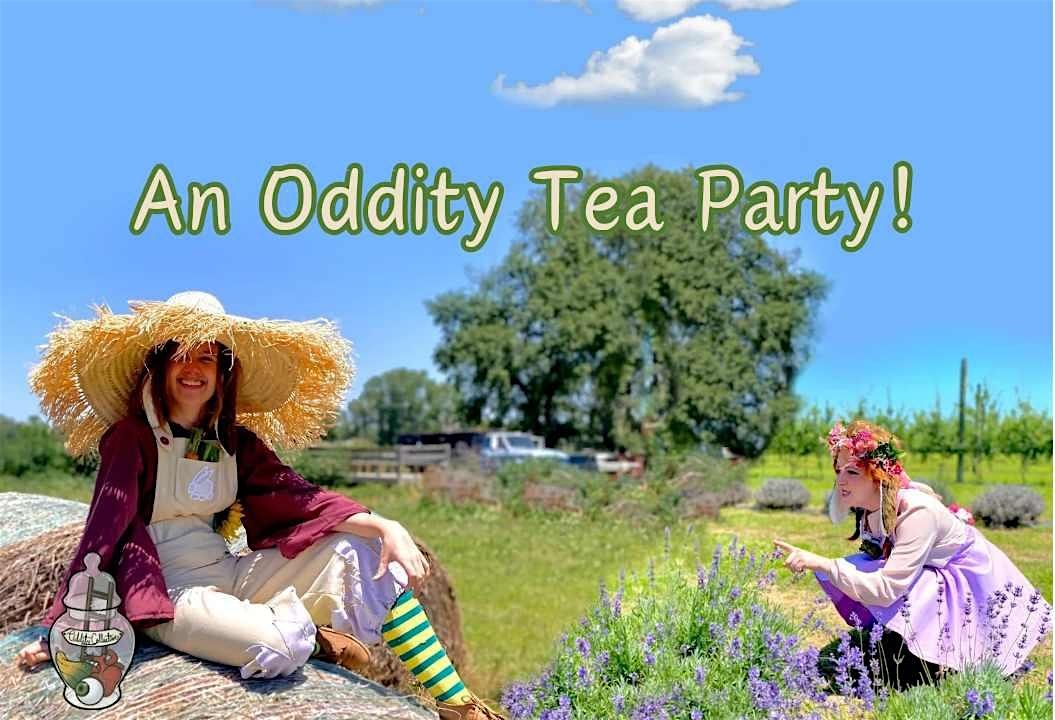 An Oddity Tea Party!