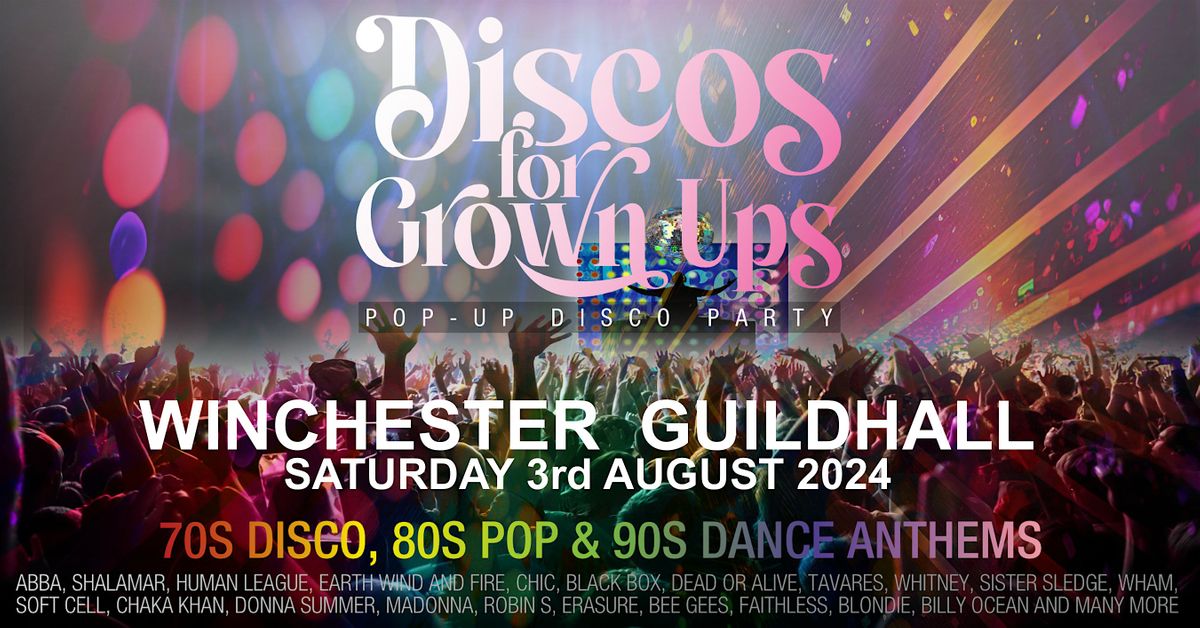 WINCHESTER - DISCOS for GROWN UPS pop-up 70s, 80s, 90s disco party