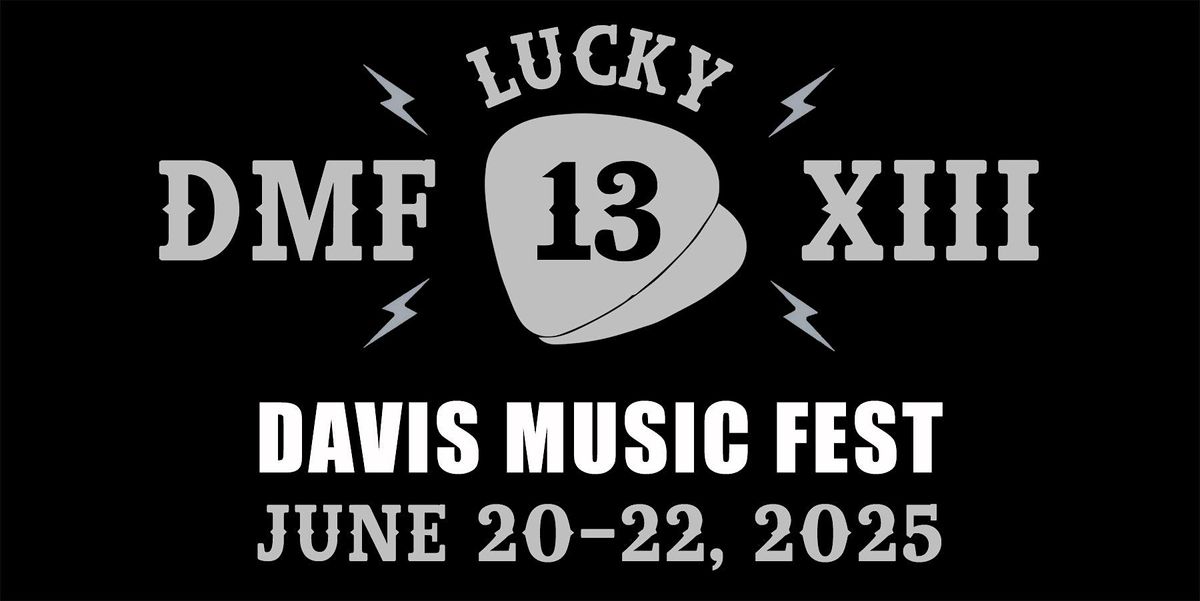 Davis Music Fest Lucky #13