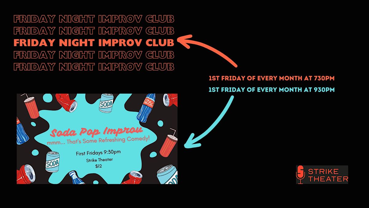 Friday Night Improv Club and Soda Pop Improv