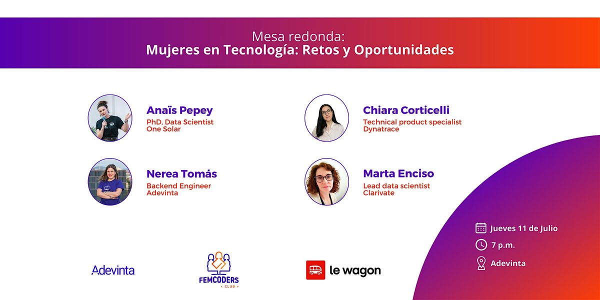 Mesa redonda:  Mujeres en Tecnolog\u00eda: Retos y Oportunidades