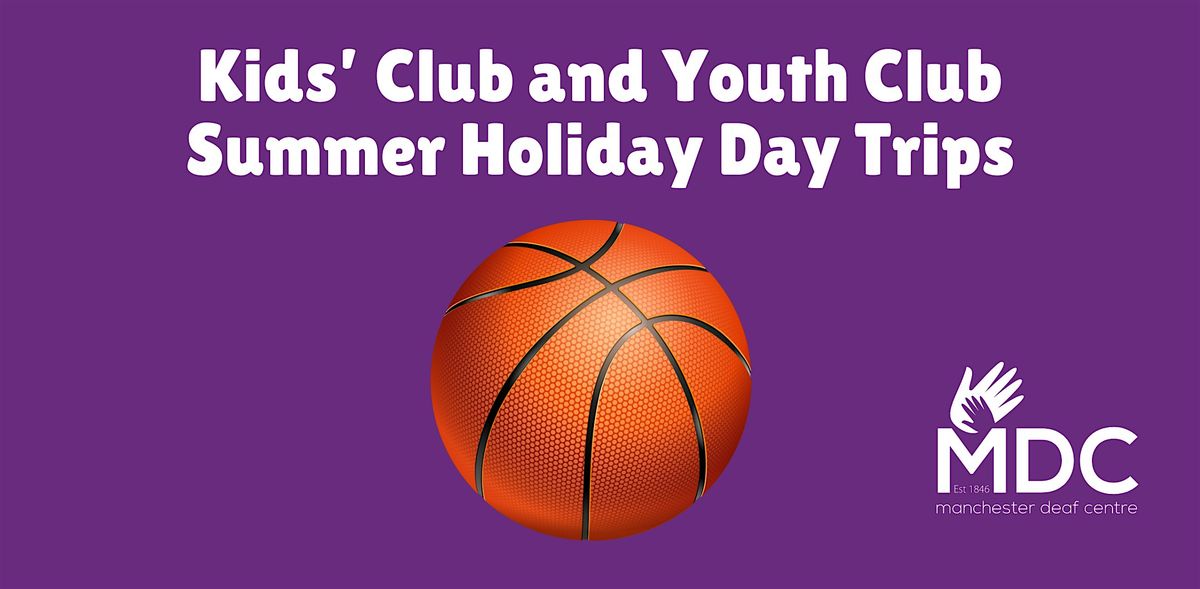 Kids' Club and Youth Club Summer Holiday Day Trips