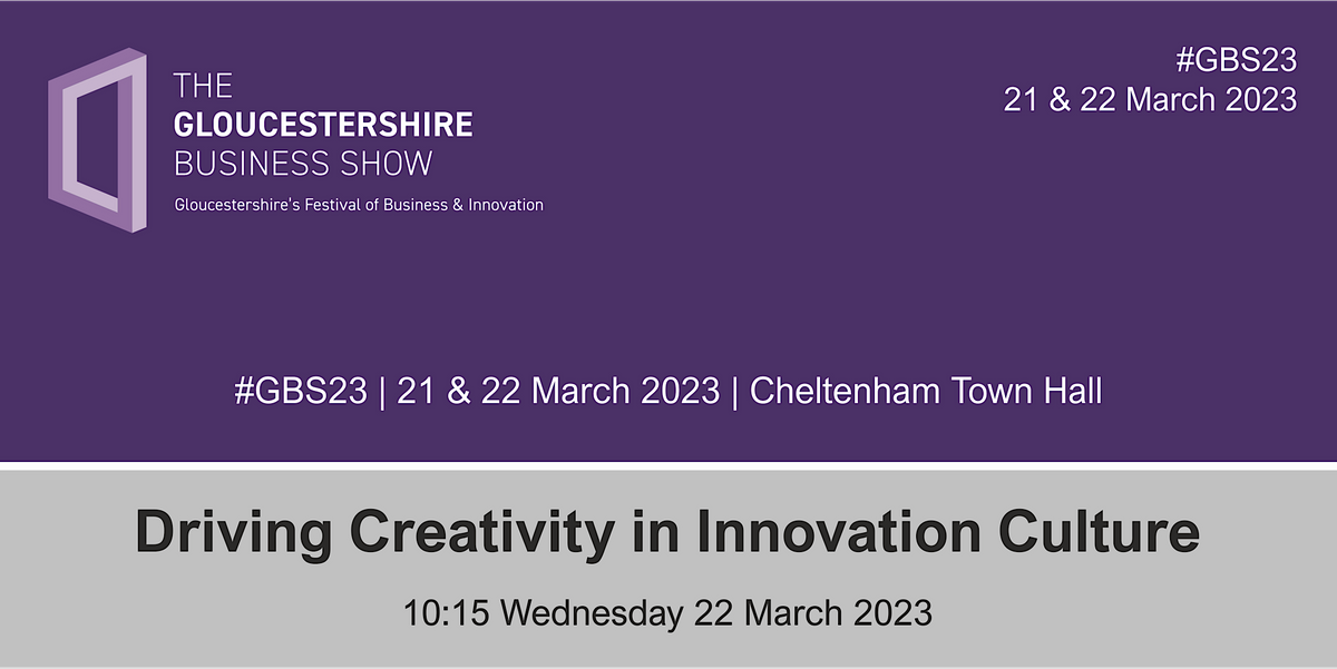 Driving Creativity in Innovation Culture, Cheltenham Town Hall, 22 ...