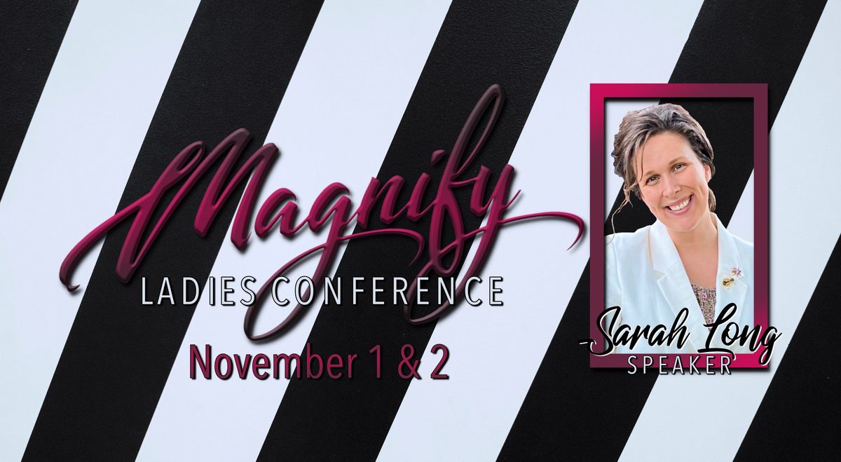 MAGNIFY Ladies Conference 2024