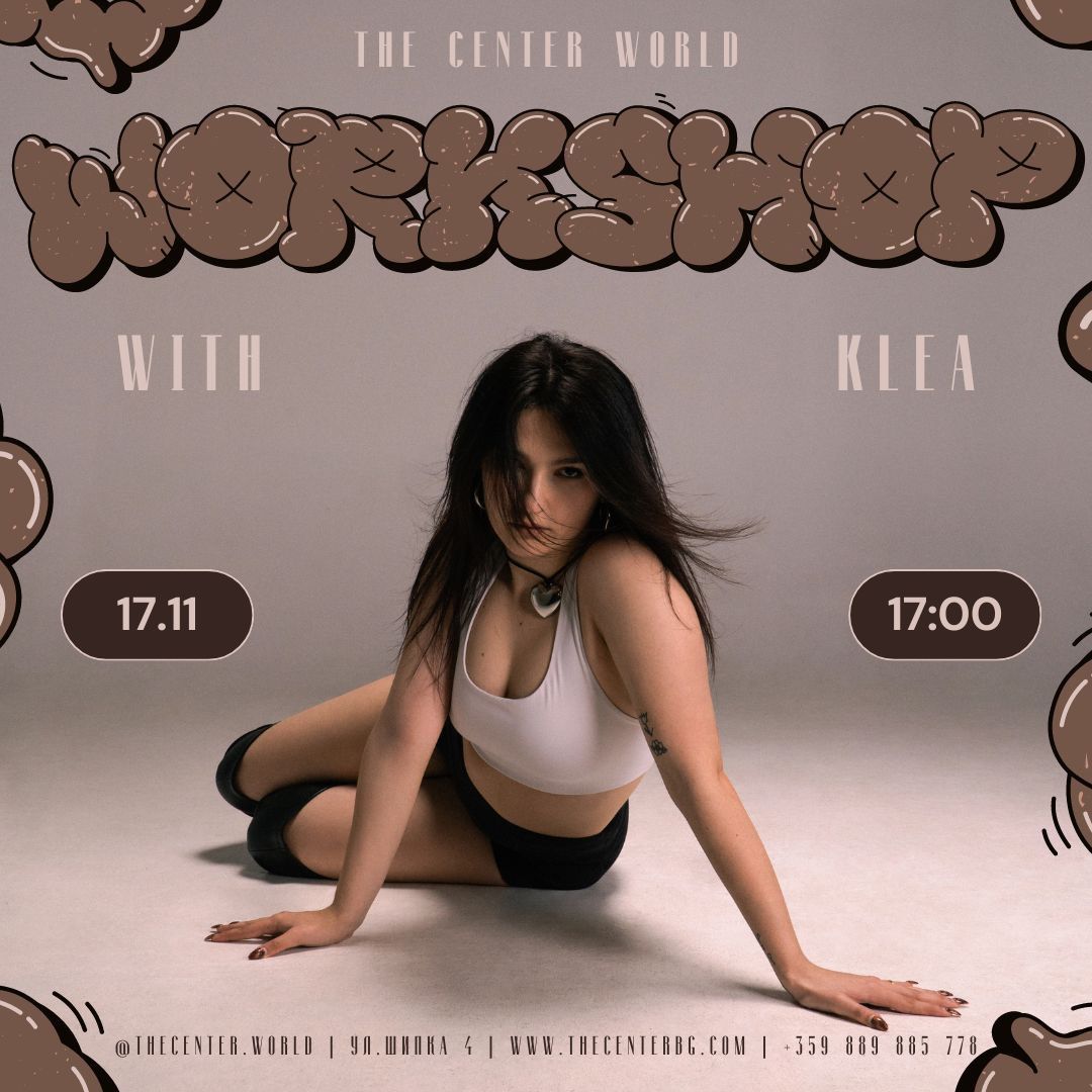 KLEA\u2019s WORKSHOP @ THE CENTER WORLD