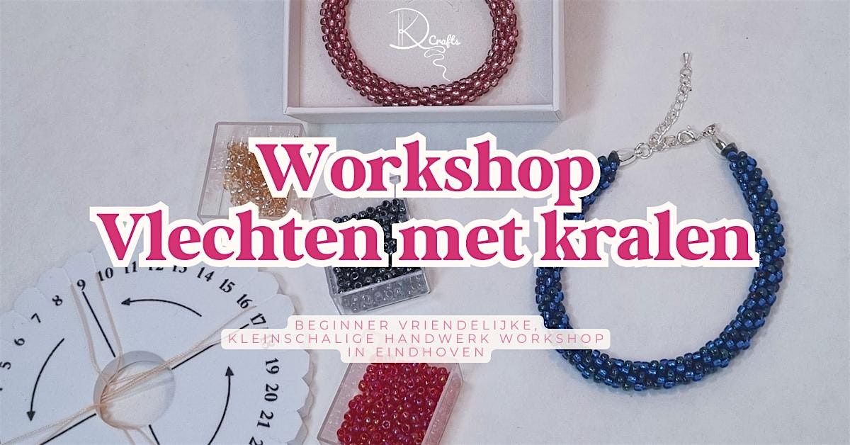 Creatieve workshop: Kumihimo - vlechten met kralen