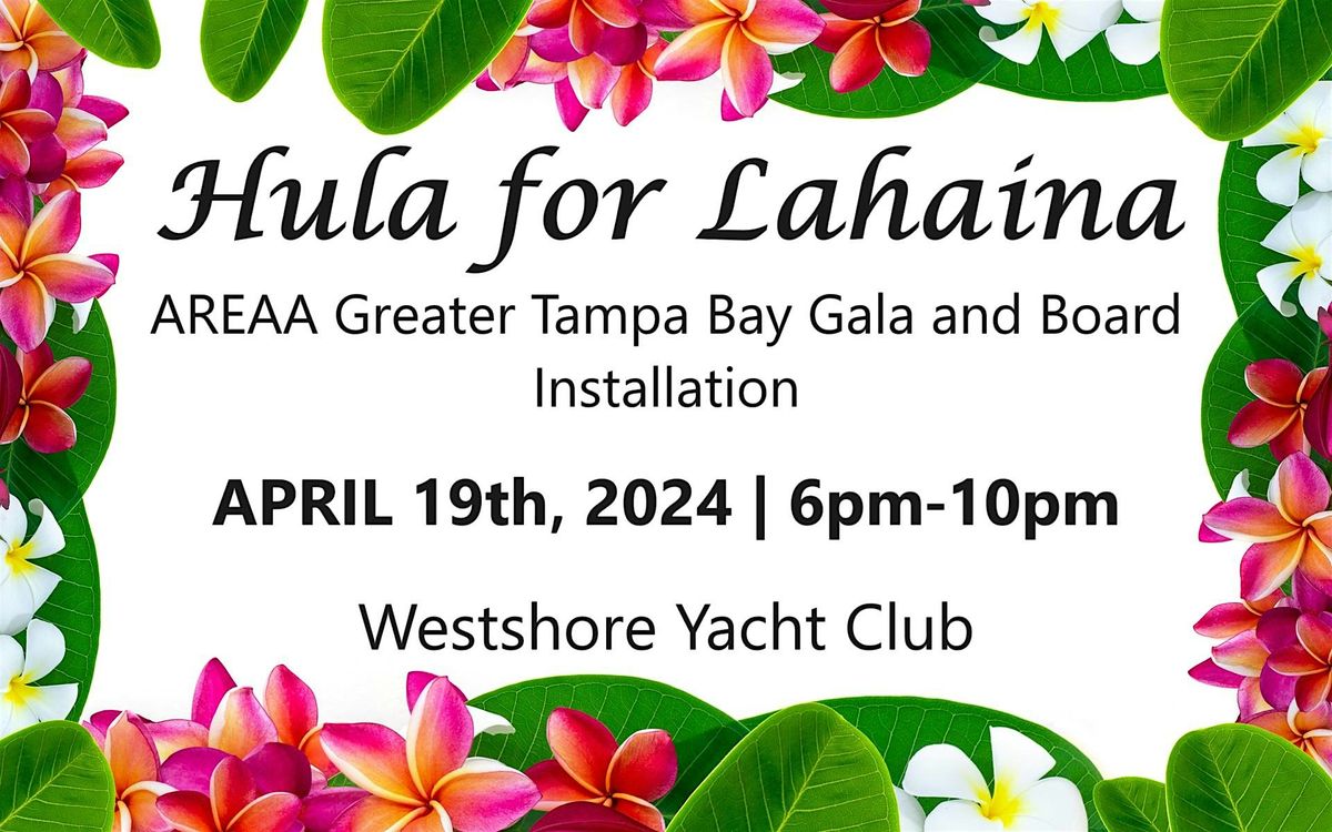 Hula for Lahaina Gala and Installation for AREAA Greater Tampa Bay