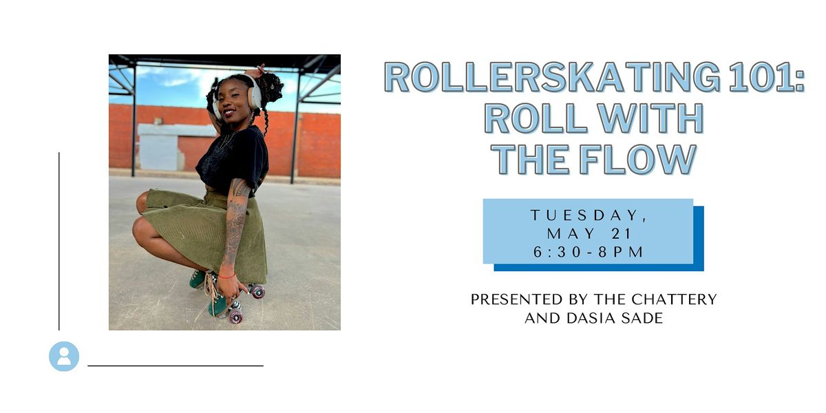 Rollerskating 101: Roll with the Flow - IN-PERSON CLASS