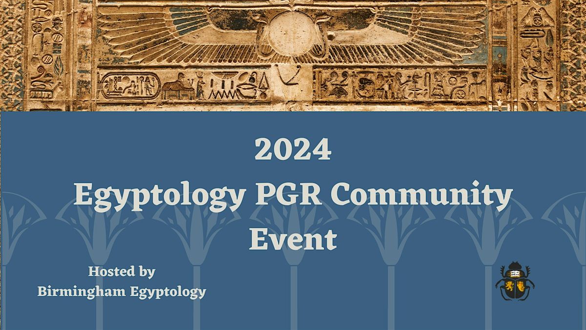 UK Egyptology PGR Community Event 2024