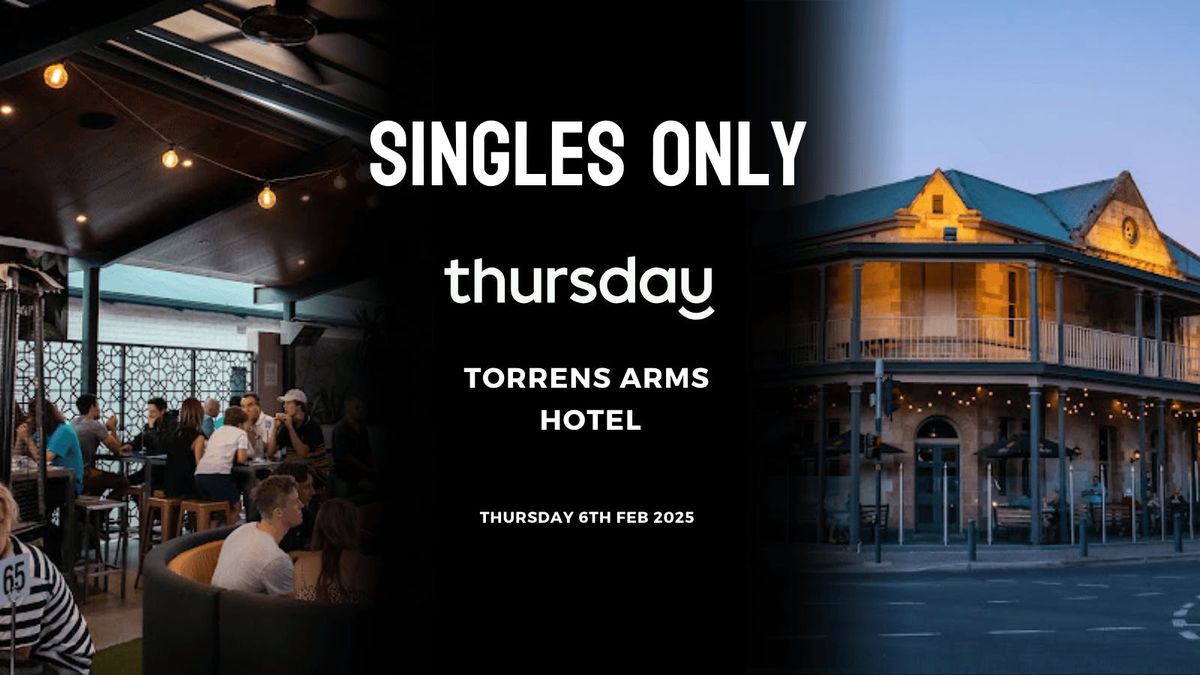 Thursday | Torrens Arms Hotel 25-35  | Kingswood