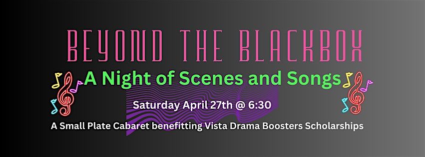 Beyond the Blackbox: A Night of Scenes and Songs