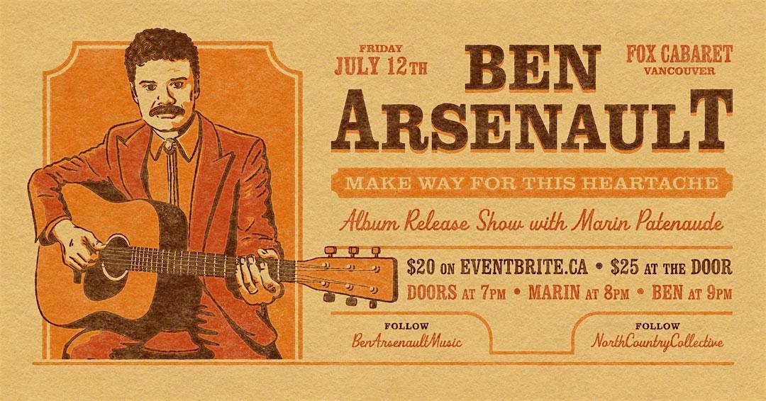 Ben Arsenault Album Release Show for "Make Way For This Heartache"
