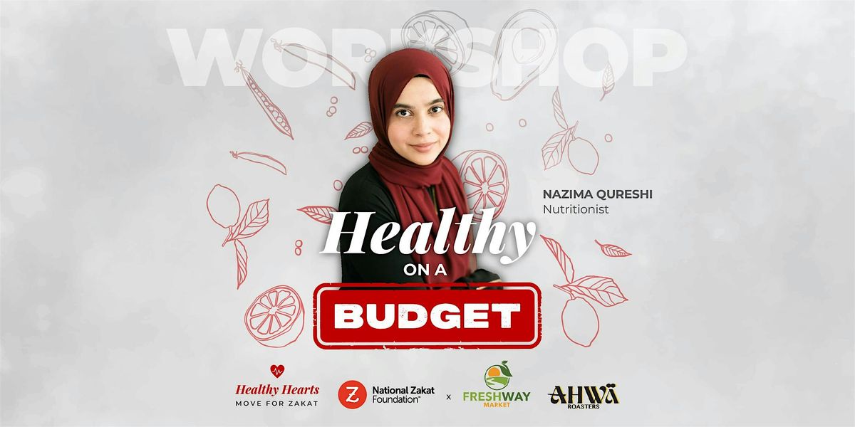 Healthy on a Budget with Nazima Qureshi