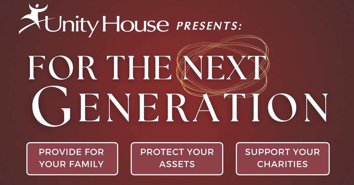 For the Next Generation: Estate Planning and Legacy Giving