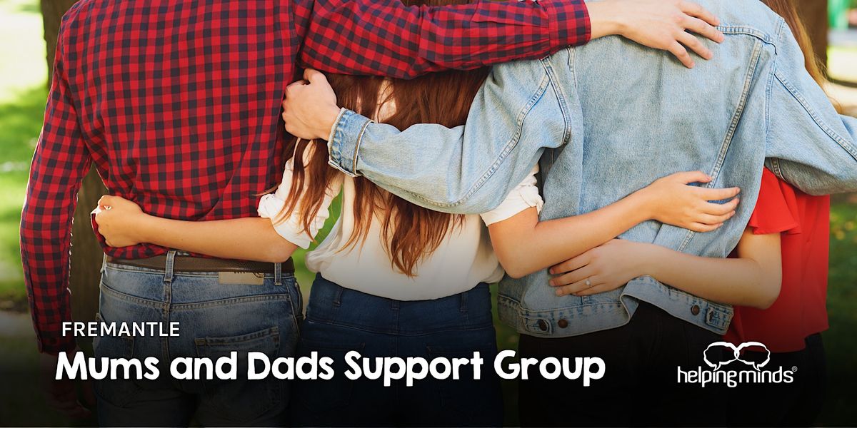 Mums and Dads Support Group | Fremantle